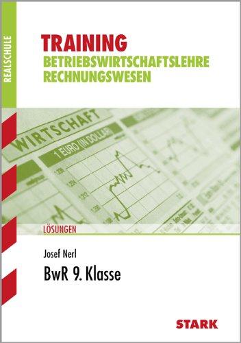 Training BWL /Rechnungswesen Realschule Bayern / Lösungen  BwR 9. Klasse