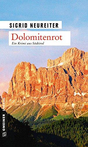 Dolomitenrot: Kriminalroman