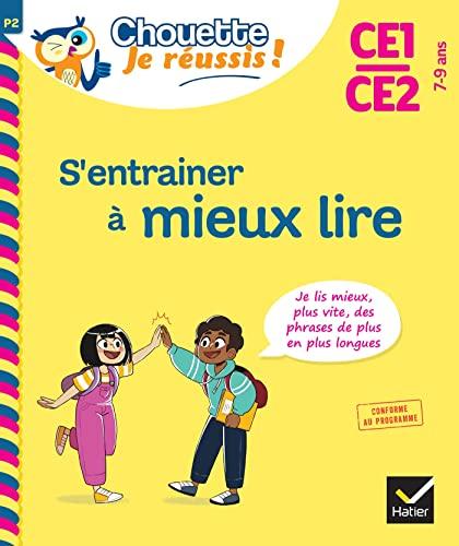 S'entrainer à mieux lire CE1, CE2, 7-9 ans : je lis mieux, plus vite, des phrases de plus en plus longues : conforme au programme