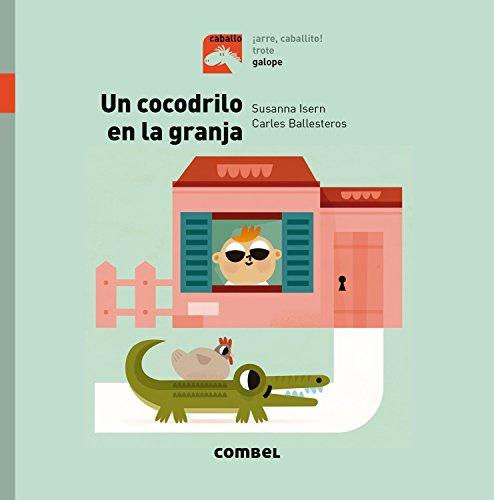 Un Cocodrilo En La Granja (Caballo, Band 4)