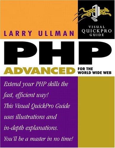 PHP Advanced for the World Wide Web: Visual Quickpro Guide (Visual QuickPro Guides)