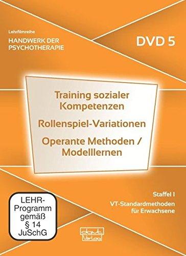 Training sozialer Kompetenzen · Rollenspiel-Variationen · Operante Methoden / Modelllernen, Staffel 1: VT-Standardmethoden für Erwachsene (DVD 5)