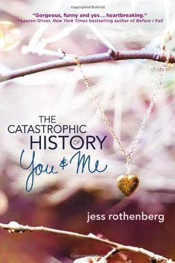 The Catastrophic History of You And Me