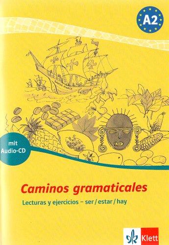 Caminos gramaticales A2: Lecturas y ejercicios - ser/estar/hay. Heft + Audio-CD mit Lösungen