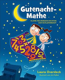 Gutenacht-Mathe: Kleine Rechengeschichten zur Schlafenszeit