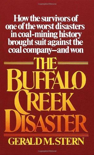 The Buffalo Creek Disaster: How the survivors of one of the worst disasters in coal-mining history brought suit against the coal company--and won (Vintage)