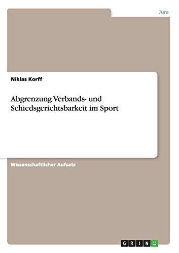 Abgrenzung Verbands- und Schiedsgerichtsbarkeit im Sport