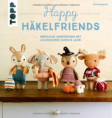 Happy Häkelfriends: Niedliche Amigurumis mit Accessoires durchs Jahr