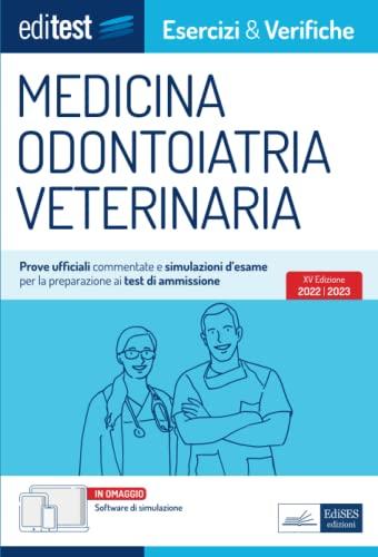 Medicina odontoiatria veterinaria: Prove ufficiali commentate e simulazioni d’esame per la preparazione ai test di ammissione (Ammissioni)