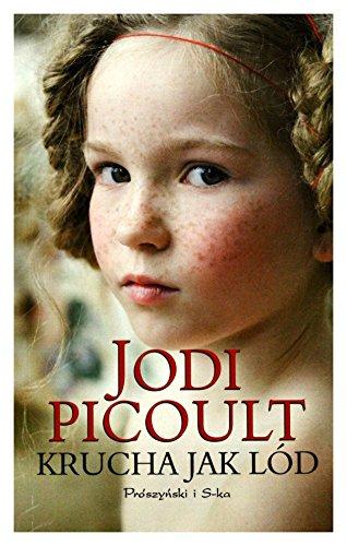 Krucha Jak Lód Wyd. Kieszonkowe - Jodi Picoult [KSIĄŻKA]