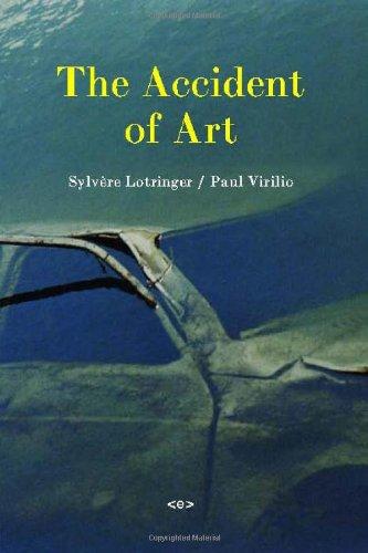 The Accident of Art (Semiotext(e) Foreign Agents)