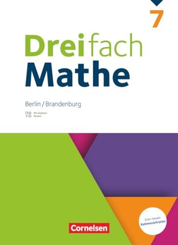 Dreifach Mathe - Berlin und Brandenburg - 7. Schuljahr: Schulbuch - Mit digitalen Hilfen, Erklärfilmen und Wortvertonungen