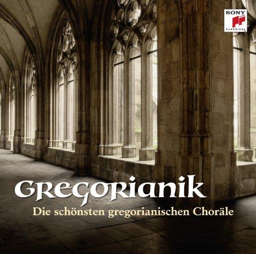 Gregorianik - Die schönsten gregorianischen Choräle