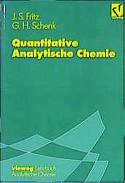 Quantitative Analytische Chemie: Grundlagen _ Methoden _ Experimente