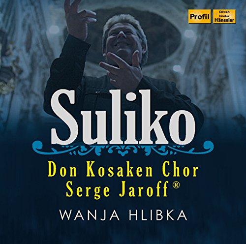 Don Kosaken Chor Serge Jaroff: Suliko