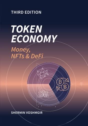 Token Economy: Money, NFTs & DeFi: Money, NFTs & DEFI: Money, NFTs & DEFI