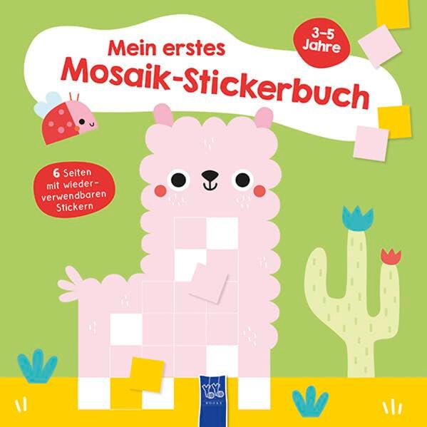 Mein erstes Mosaik-Stickerbuch 3-5 Jahre (Cover Lama): 3-5 Jahre (Einband mit Lama)