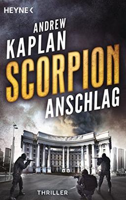 Scorpion: Anschlag: Thriller - (Scorpion-Serie, Band 2)