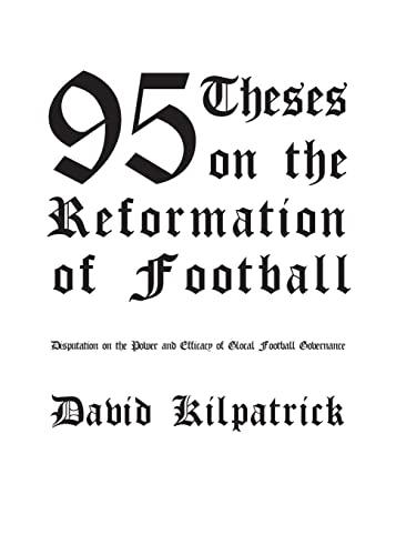 95 Theses on the Reformation of Football