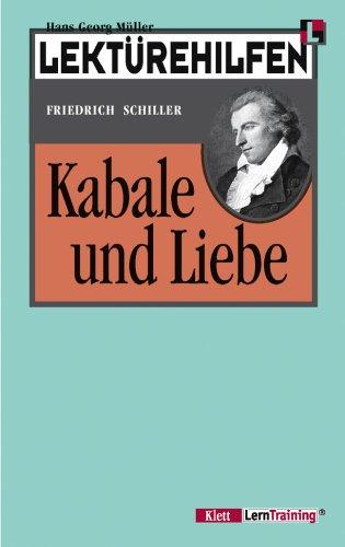 Lektürehilfen: Friedrich Schiller, Kabale und Liebe. (Lernmaterialien)