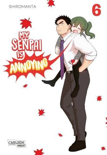 My Senpai is Annoying 6: Eine witzige Arbeitsplatz-Romcom komplett in Farbe (6)