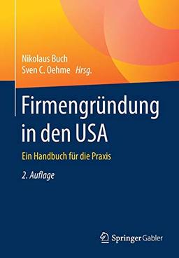 Firmengründung in den USA: Ein Handbuch für die Praxis