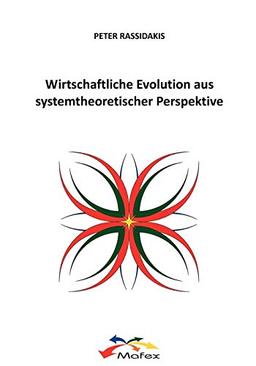 Wirtschaftliche Evolution aus systemtheoretischer Perspektive