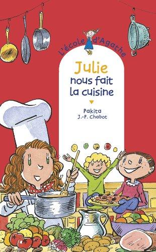 L'école d'Agathe. Vol. 66. Julie nous fait la cuisine