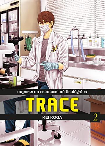 Trace : experts en sciences médicolégales. Vol. 2