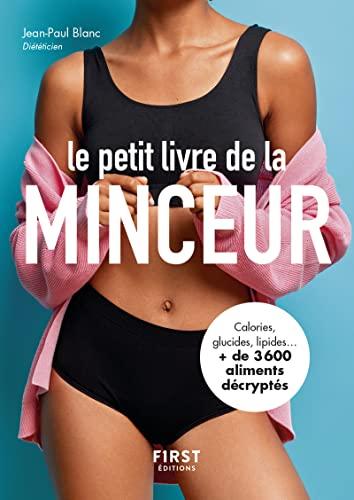 Le petit livre de la minceur : les calories des aliments du quotidien