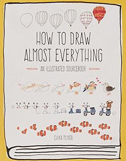 How to Draw Almost Everything