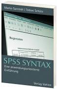 SPSS Syntax: Eine anwendungsorientierte Einführung