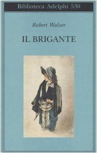 Il brigante (Biblioteca Adelphi)