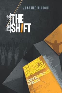 The Shift: Unsere Gesellschaft verändern