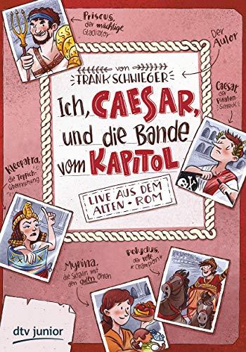 Ich, Caesar, und die Bande vom Kapitol, Live aus dem alten Rom (Geschichte(n) im Freundschaftsbuch-Serie)