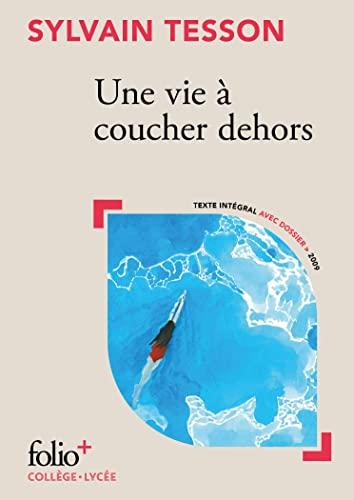 Une vie à coucher dehors