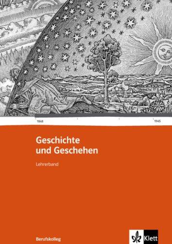 Geschichte und Geschehen für das Berufskolleg. Ausgabe für Baden-Württemberg: Lehrerband 1