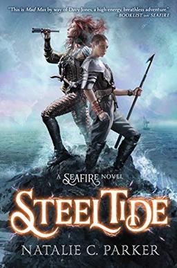 Steel Tide (Seafire, Band 2)