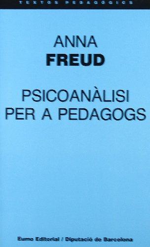 Psicoanàlisi per a pedagogs (Textos pedagògics)