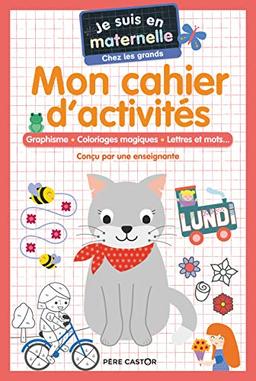 Mon cahier d'activités, chez les grands : graphisme, coloriages magiques, lettres et mots...