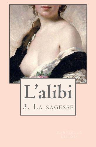 L'alibi 3: La sagesse