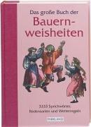 Das große Buch der Bauernweisheiten