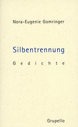 Silbentrennung: Gedichte