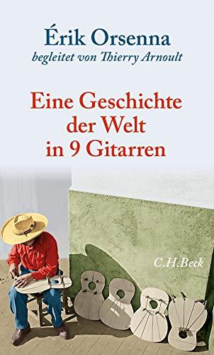 Geschichte der Welt in 9 Gitarren