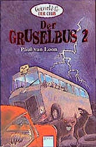 Der Gruselbus, Bd.2 (Grusel & Co - Der Club)