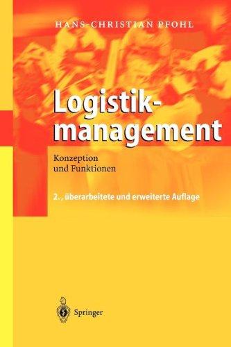 Logistikmanagement: Konzeption und Funktionen (German Edition)