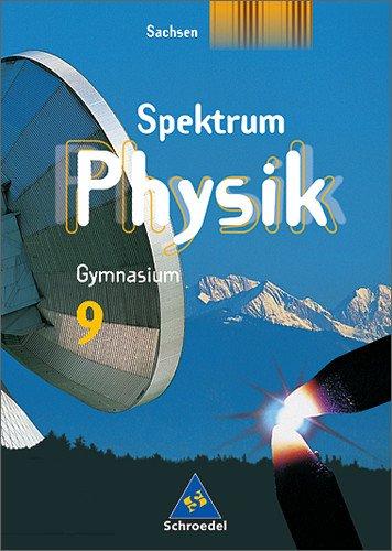 Spektrum Physik - Ausgabe 2004: Spektrum Physik SI - Ausgabe 2004 für Sachsen: Schülerband 9