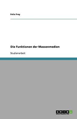 Die Funktionen der Massenmedien