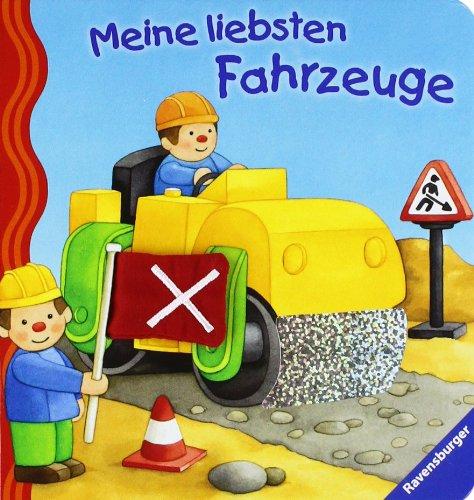 Mein erstes Fühlbuch: Meine liebsten Fahrzeuge