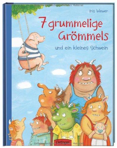 7 grummelige Grömmels und ein kleines Schwein